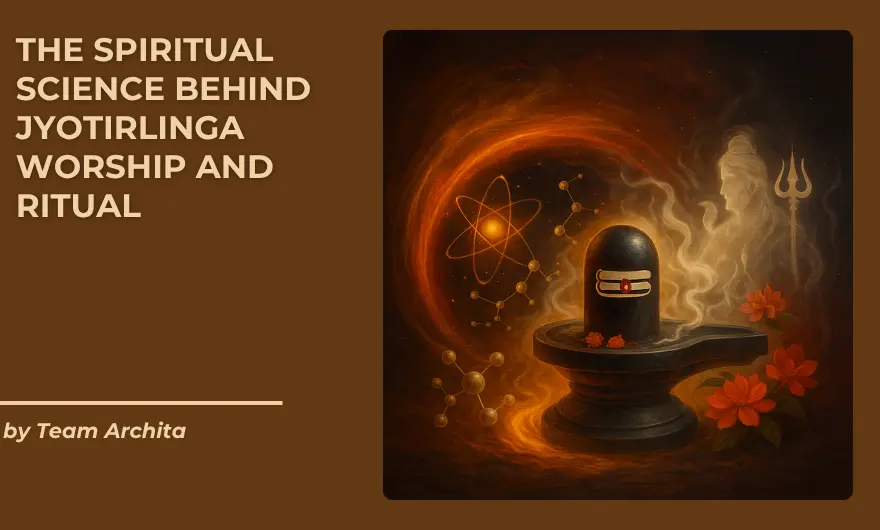 The spiritual science behind Jyotirlinga worship and Ritual