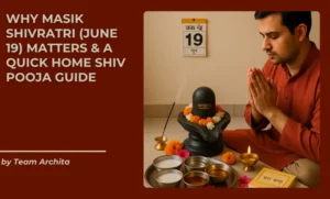 Why Masik Shivratri (June 19) Matters: a Quick Home Shiv Pooja Guide