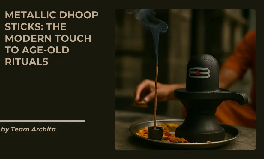Metallic Dhoop Sticks: The Modern Touch to Age-Old Rituals