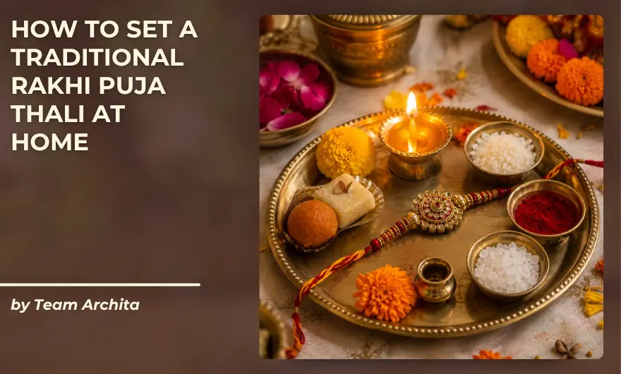 How to Set a Traditional Rakhi Puja Thali at Home