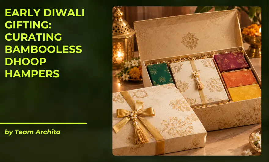 Early Diwali Gifting: Curating Bambooless Dhoop Hampers