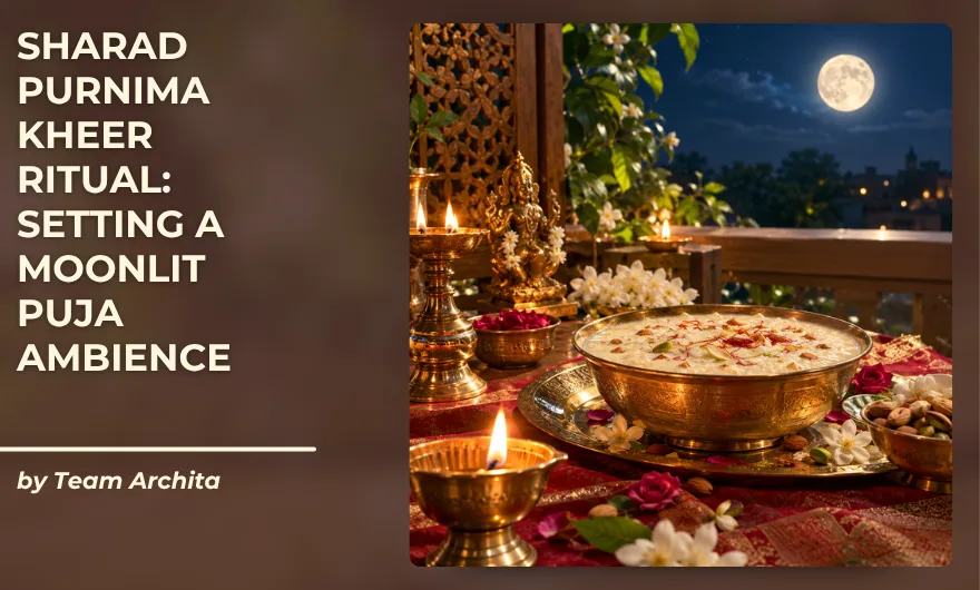 Sharad Purnima Kheer Ritual: Setting a Moonlit Puja Ambience